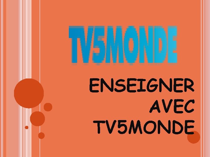 ENSEIGNER AVEC TV 5 MONDE 