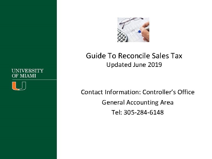 Guide To Reconcile Sales Tax Updated June 2019 Contact Information: Controller’s Office General Accounting