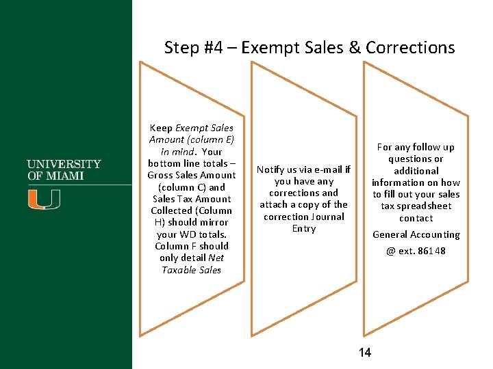 Step #4 – Exempt Sales & Corrections Keep Exempt Sales Amount (column E) in