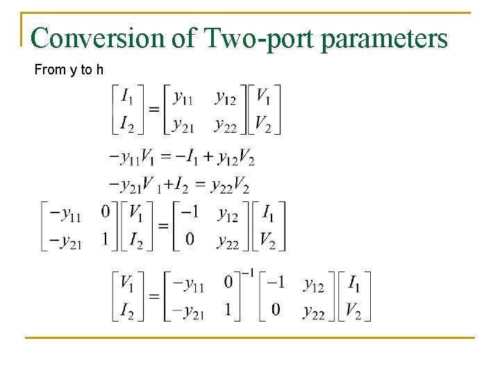 Conversion of Two-port parameters From y to h 