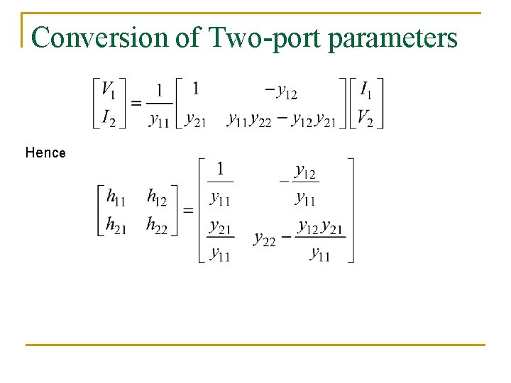 Conversion of Two-port parameters Hence 