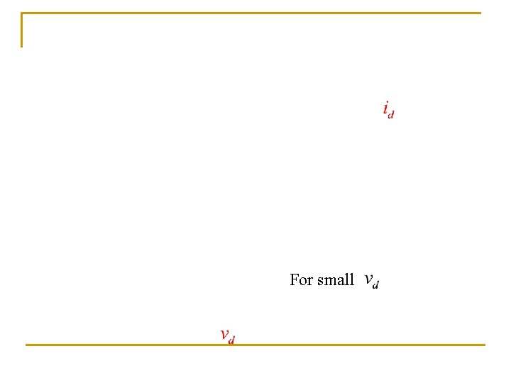 For small 