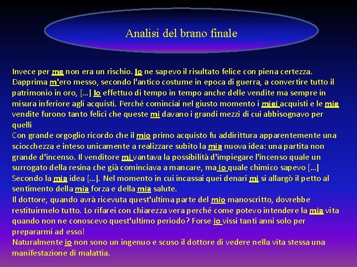 . Analisi del brano finale Invece per me non era un rischio. Io ne