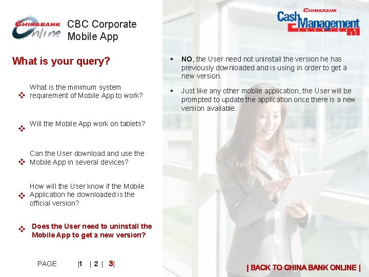 CBC Corporate Mobile App What is your query? v What is the minimum system