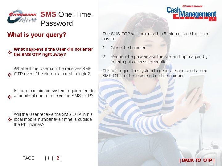 SMS One-Time. Password What is your query? The SMS OTP will expire within 5