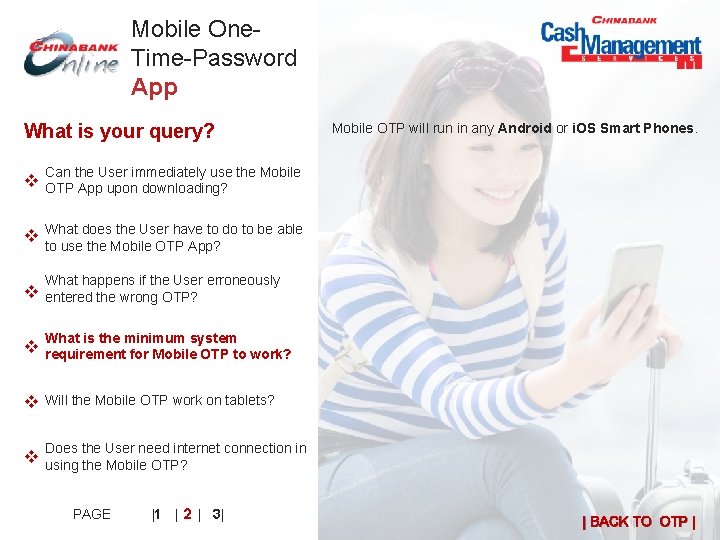 Mobile One. Time-Password App What is your query? Mobile OTP will run in any