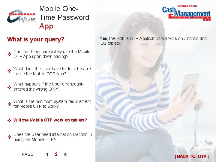 Mobile One. Time-Password App What is your query? Yes, the Mobile OTP Application will