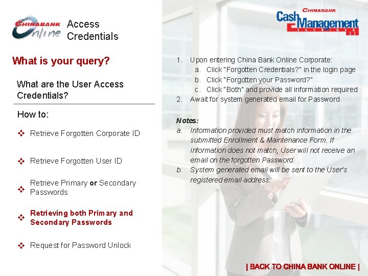 Access Credentials What is your query? What are the User Access Credentials? How to: