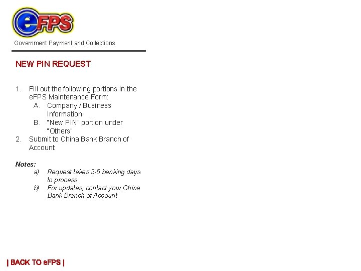 Government Payment and Collections NEW PIN REQUEST 1. 2. Fill out the following portions