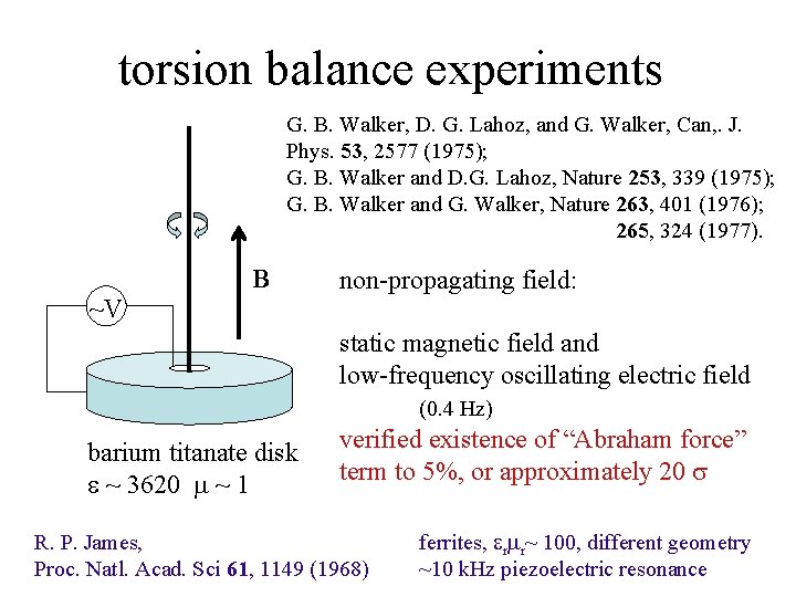 torsion balance experiments G. B. Walker, D. G. Lahoz, and G. Walker, Can, .