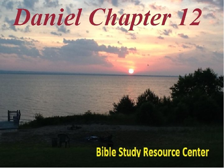 Daniel Chapter 12 