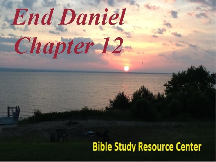 End Daniel Chapter 12 