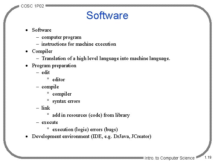 COSC 1 P 02 Software · Software - computer program - instructions for machine
