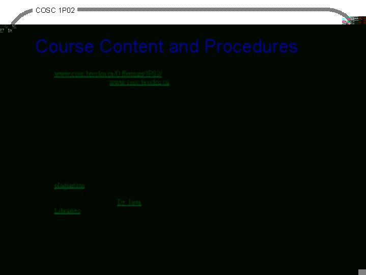 COSC 1 P 02 Course Content and Procedures · · · · All course