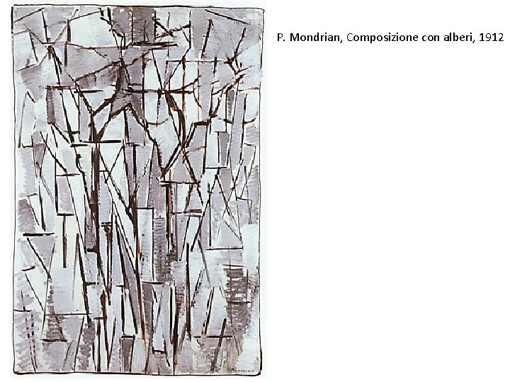 P. Mondrian, Composizione con alberi, 1912 