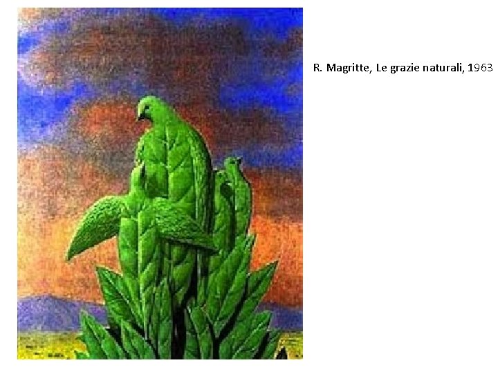 R. Magritte, Le grazie naturali, 1963 