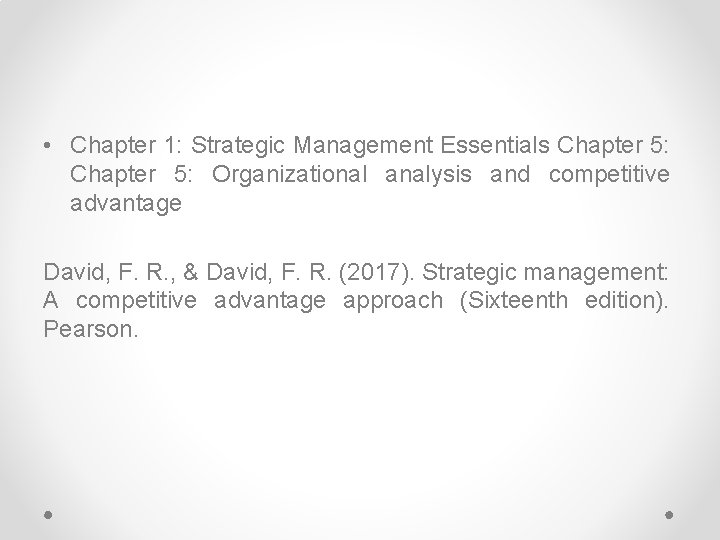  • Chapter 1: Strategic Management Essentials Chapter 5: Organizational analysis and competitive advantage