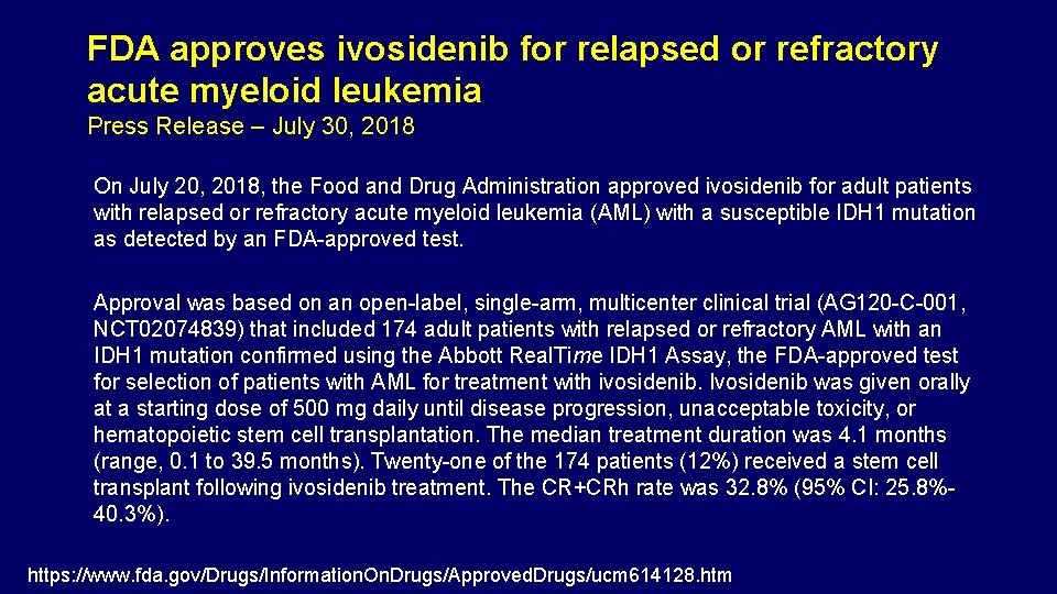 FDA approves ivosidenib for relapsed or refractory acute myeloid leukemia Press Release – July