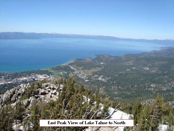 East Peak View of Lake Tahoe to North 