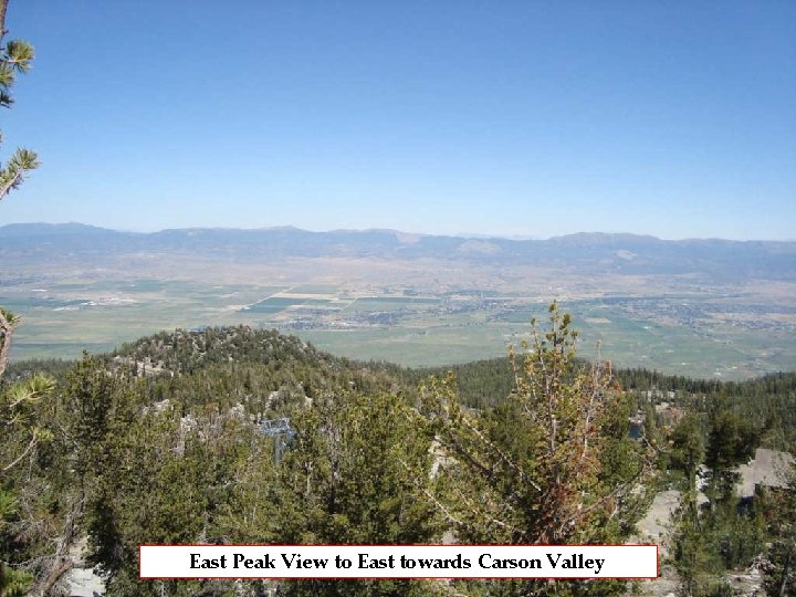 East Peak View to East towards Carson Valley 