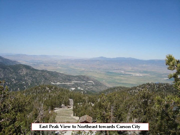 East Peak View to Northeast towards Carson City 