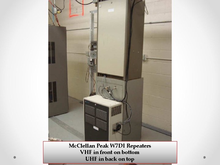 Mc. Clellan Peak W 7 DI Repeaters VHF in front on bottom UHF in