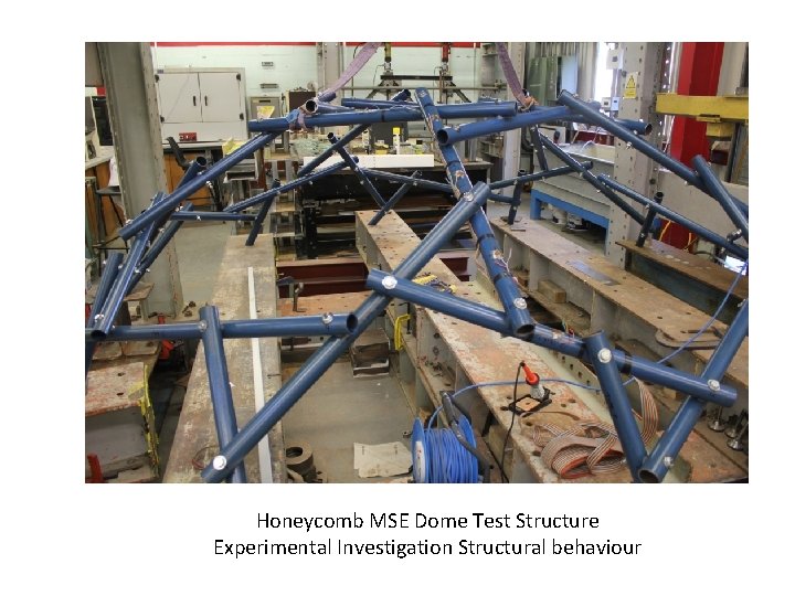 Honeycomb MSE Dome Test Structure Experimental Investigation Structural behaviour 