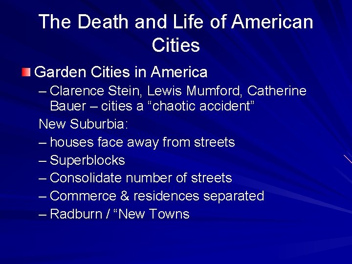 The Death and Life of American Cities 1961