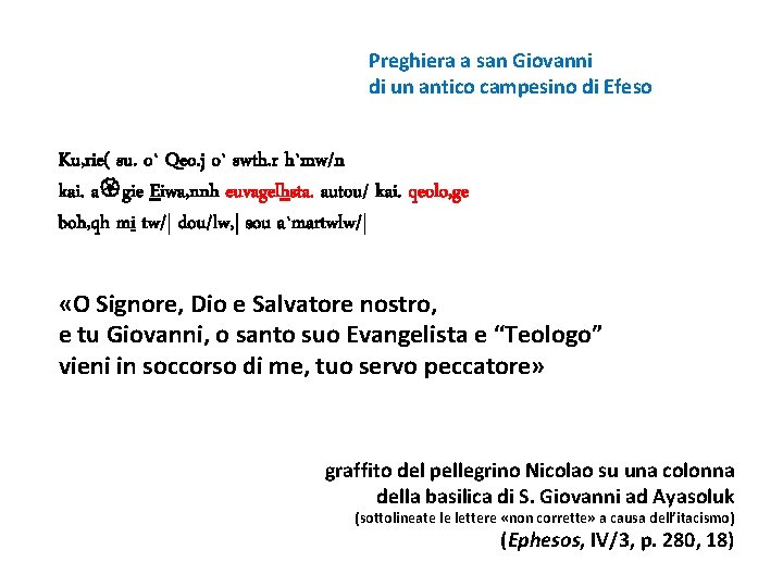 Preghiera a san Giovanni di un antico campesino di Efeso Ku, rie( su. o`