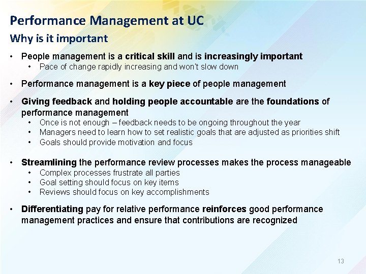 Performance Management at UC Why is it important • People management is a critical