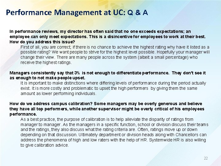 Performance Management at UC: Q & A In performance reviews, my director has often
