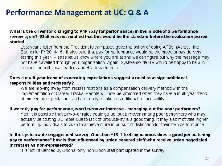 Performance Management at UC: Q & A What is the driver for changing to
