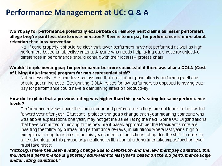 Performance Management at UC: Q & A Won't pay for performance potentially exacerbate our