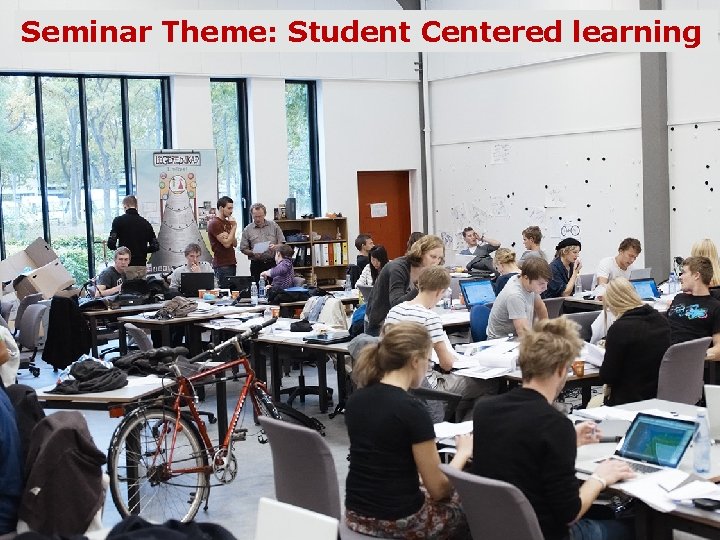 Seminar Theme: Student Centered learning 3 Danmarks Tekniske Universitet 1. december 2017 