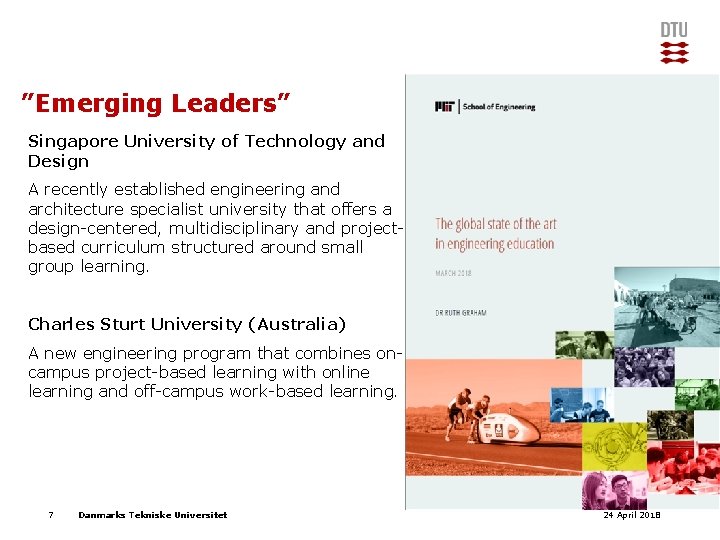 ”Emerging Leaders” Singapore University of Technology and Design A recently established engineering and architecture