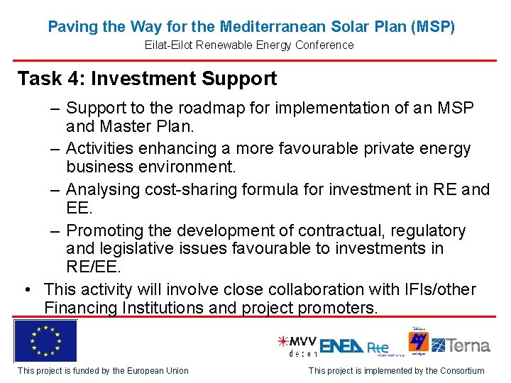 Paving the Way for the Mediterranean Solar Plan (MSP) Eilat-Eilot Renewable Energy Conference Task