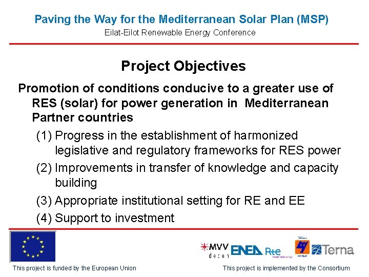 Paving the Way for the Mediterranean Solar Plan (MSP) Eilat-Eilot Renewable Energy Conference Project