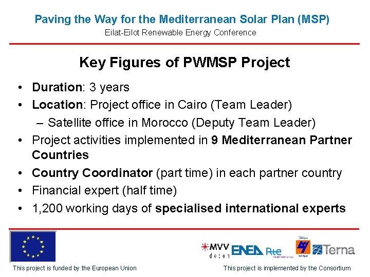 Paving the Way for the Mediterranean Solar Plan (MSP) Eilat-Eilot Renewable Energy Conference Key