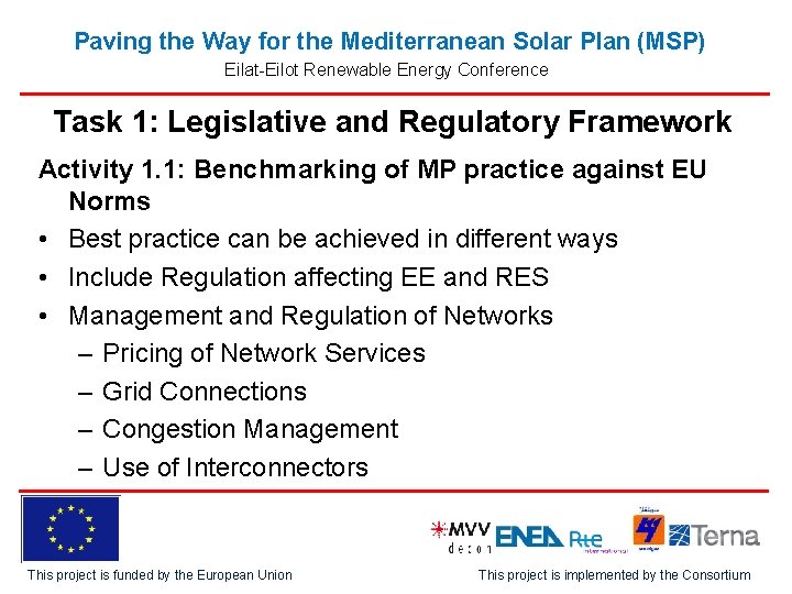 Paving the Way for the Mediterranean Solar Plan (MSP) Eilat-Eilot Renewable Energy Conference Task