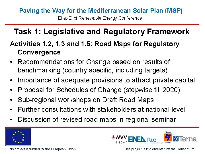 Paving the Way for the Mediterranean Solar Plan (MSP) Eilat-Eilot Renewable Energy Conference Task