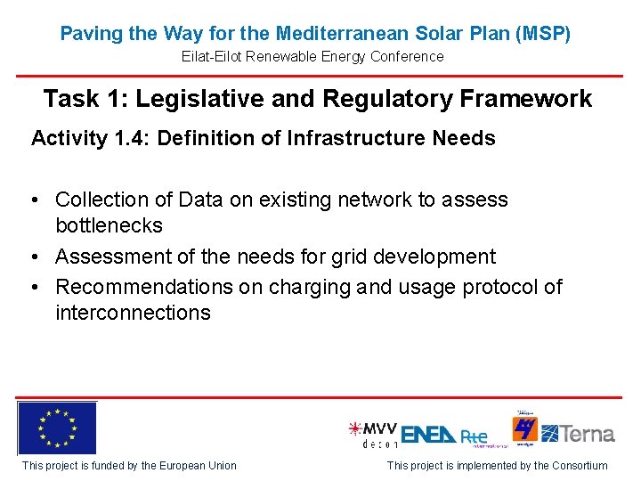 Paving the Way for the Mediterranean Solar Plan (MSP) Eilat-Eilot Renewable Energy Conference Task