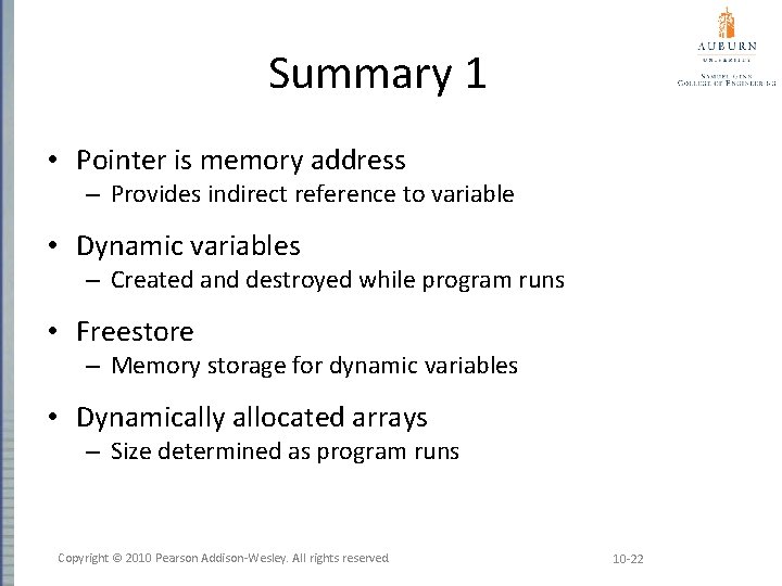 Summary 1 • Pointer is memory address – Provides indirect reference to variable •