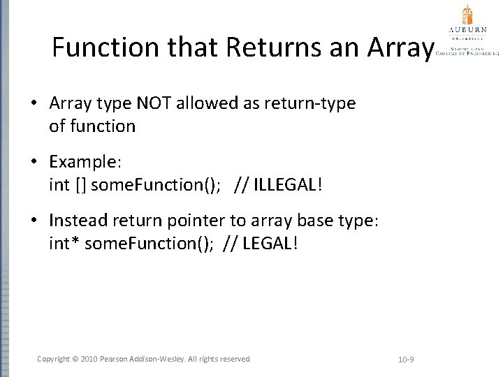 Function that Returns an Array • Array type NOT allowed as return-type of function