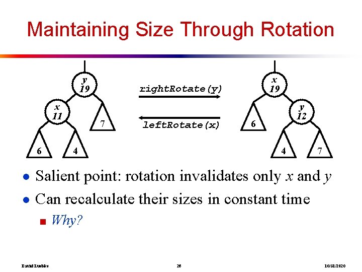 Maintaining Size Through Rotation y 19 x 11 6 x 19 right. Rotate(y) 7