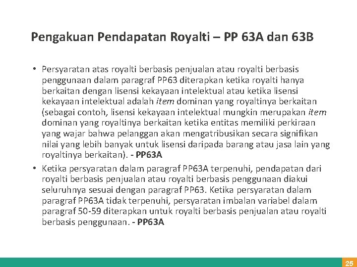 Pengakuan Pendapatan Royalti – PP 63 A dan 63 B • Persyaratan atas royalti