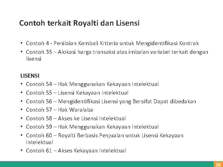 Contoh terkait Royalti dan Lisensi • Contoh 4 - Penilaian Kembali Kriteria untuk Mengidentifikasi