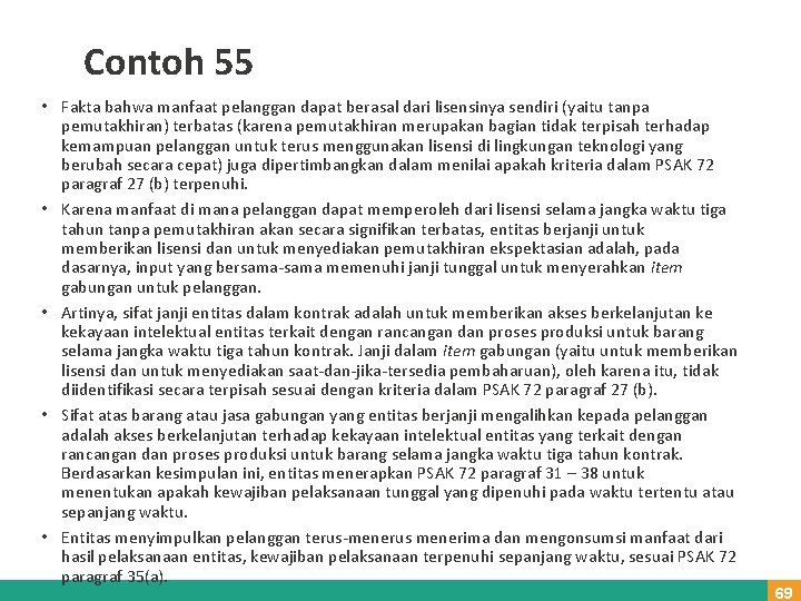 Contoh 55 • Fakta bahwa manfaat pelanggan dapat berasal dari lisensinya sendiri (yaitu tanpa