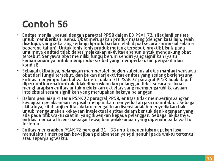 Contoh 56 • Entitas menilai, sesuai dengan paragraf PP 58 dalam ED PSAK 72,