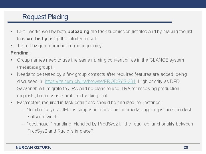 Request Placing • DEf. T works well by both uploading the task submission list