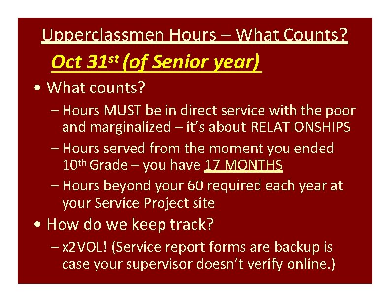 Upperclassmen Hours – What Counts? Oct 31 st (of Senior year) • What counts?